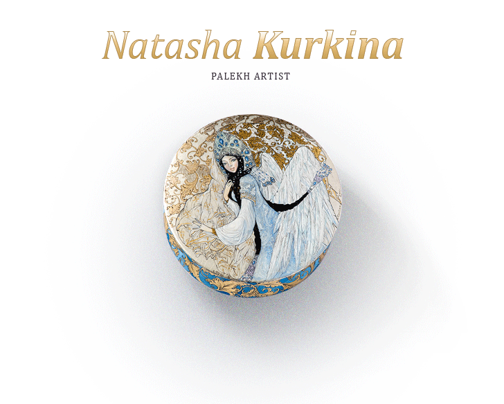 Natasha Kurkina - Palekh Artist